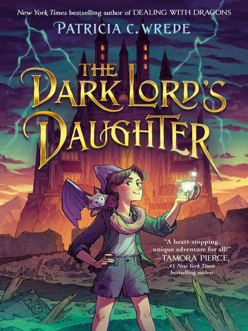 Title details for The Dark Lord's Daughter by Patricia C. Wrede - Available